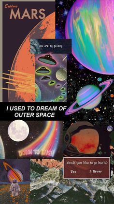 the outer planets collage with text that reads, i used to dream of outer space