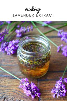 lavender flowers in a jar with the words making lavender extract