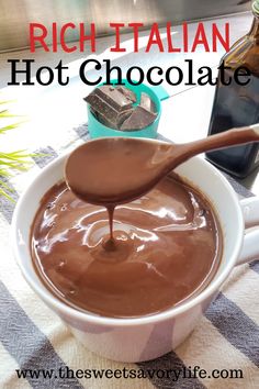 a spoon full of chocolate in a white bowl with the words rich italian hot chocolate