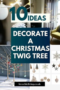 christmas tree decorations with the words 10 ideas decorate a christmas twig tree