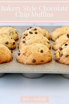 chocolate chip muffins in a baking pan with the title overlay reads, bakery style chocolate chip muffins