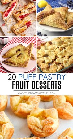 different desserts and pastries are shown with the words, 20 puff pastry fruit deserts