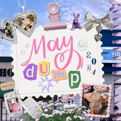 there is a sign that says may dump next to flowers and other things on display