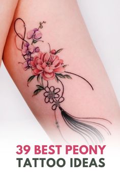 a woman's thigh with flowers on it and the words 39 best peony tattoo ideas