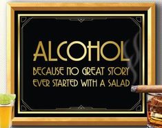 a sign that says alcohol because no great story ever started with a salad