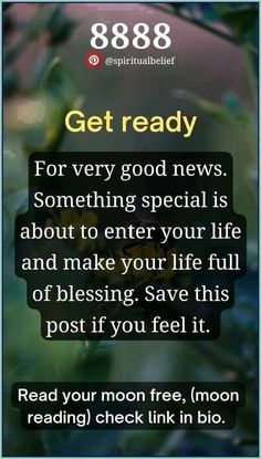 the text reads, get ready for very good news something special is about to enter your life and make your life full of blessing