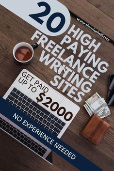 there is a sign that says 20 high paying writing sites get paid up to $ 200 no experience needed