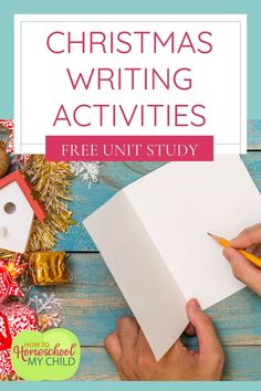 christmas writing activities for kids and adults with the title overlay that reads, christmas writing activities free unit study