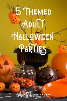 there are pumpkins and other decorations on the table with text that reads, 5 themed adult halloween parties