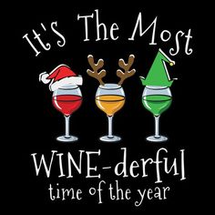 it's the most wine - derful time of the year t - shirt