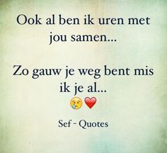 a quote with two emoticions in the middle and one saying,'ok al benk uren met jou samen