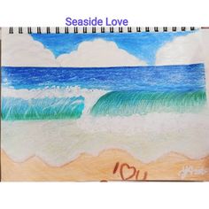 a drawing of a wave coming in from the ocean with words seaside love written on it