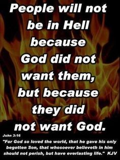 a fire with the words people will not be in hell because god did not want them to