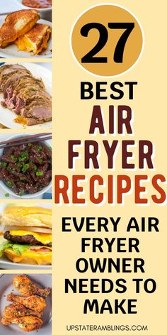 the best air fryer recipes every air fryer owner needs to make