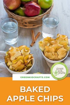 baked apple chips in bowls with apples and cinnamon sticks