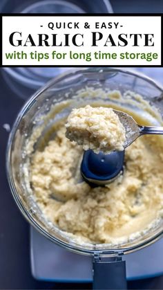 garlic paste in a food processor with text overlay reading quick and easy garlic paste with tips for long time storage