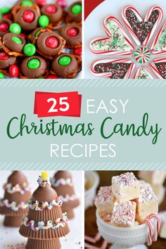 25 easy christmas candy recipes that are perfect for the holiday season to make and eat