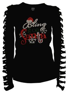 "- Bling Bling Rhinestones T-shirt, Rhinestone T-Shirt,Bling  Christmas Bring it on Santa   with Ripped Cut Out Long sleeves  T-shirt with Ripped Slit Cut Out Cotton blend fabric, Pullover style, Hits at hip, Import, Long Sleeve 95% Cotton 5% Spandex Choose Size   S,M,L, XL 1XL, 2XL, 3XL ,4XL Great Deal !!  Color ; Black  95% Cotton 5% Spandex Bust (Laying flat, Armpit to Armpit): (Small)  16 \" (Medium)  17 \" (Large)  18 \" ( XL)   19 \" (1XL)  20 \" (2XL)  23 \" (3XL)  25 \" (4XL)  26 \"" Christmas Bling, Bling Rhinestones, Chiffon Tops Blouses, Long Sleeve Pullover Sweater, Funny Christmas Shirts, Bring It, Amazon Women, Ladies Tops Fashion, Bling Bling