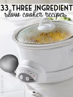 an instant pressure cooker with the words 3 three ingredient slow cooker recipes on it