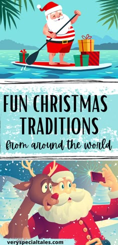 santa claus is riding in a boat with gifts on it and the words fun christmas traditionss from around the world