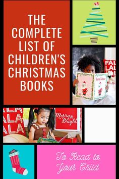 the complete list of children's christmas books to read as your child is reading