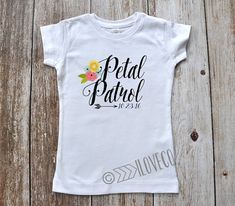 Petal Patrol T-shirt  / Flower Girl T-shirt / Wedding by iloveco Big Brother Shirt, T Shirt Flowers, Brother Shirts, Silhouette Ideas, T Shirt Photo, Girl T Shirt, Flower Shirt