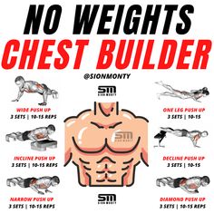 a poster with instructions for how to do chest building and the words, no weights chest builder