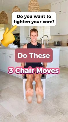 a man sitting in a chair with the words do you want to tighten your core?