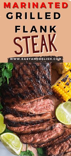 grilled flank steak with corn on the cob and limes