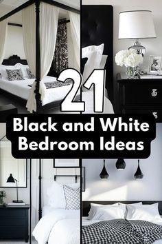 black and white bedroom ideas with text overlay that reads, 21 black and white bedroom ideas