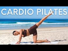 a woman doing a yoga pose on the beach with words cardio pilates