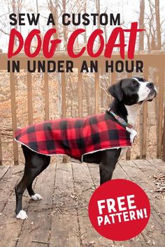 a black and white dog wearing a red plaid coat with the words sew custom dog coat under an hour free pattern