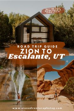 the road trip guide to zon to escacante, ut with text overlay