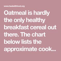 the words oatmeal is hardly the only healthy breakfast cereal out there