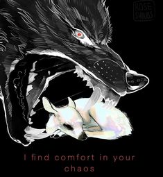 a wolf and her baby laying next to each other with the words i find comfort in your chaos