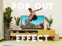 a man on a skateboard doing a trick in front of a tv with the words pop out effect over it