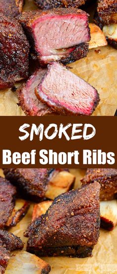 smoked beef short ribs on a cutting board with the words smoked beef short ribs above it