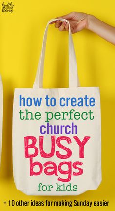 two bags with the words how to create the perfect church busy bags for kids