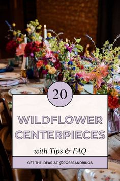 wildflower centerpieces with tips and faq