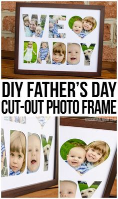 a collage of photos with the words diy father's day cut - out photo frame