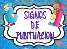 a sign that says signs de punturacion with two children holding a skateboard