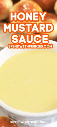 honey mustard sauce in a white bowl with the words, how to make honey mustard sauce