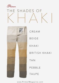 Tonos de color caqui Pantalones - colores de tela de algodón Celana Khaki, Shades Of Khaki, Chinos Men Outfit, Khaki Pants Outfit, Pants Outfit Men, Fashion Dictionary, Fashion Terms, Fashion Vocabulary, Men Stylish Dress