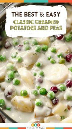 the best and easy classic cremed potatoes and peas recipe with text overlay