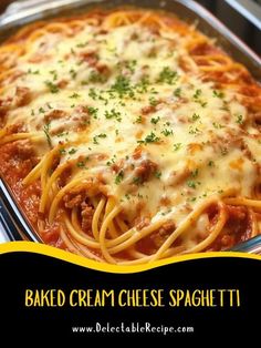 baked cream cheese spaghetti in a casserole dish with the words baked cream cheese spaghetti