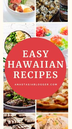 hawaiian food is shown with the words easy hawaiian recipes in red and white overlay