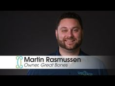 a man smiling for the camera in front of a black background with text that reads martin rosmussen owner, great bones