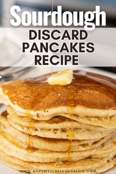 stack of sourdough pancakes How To Discard Sourdough Starter, Sourdough Discard Pancake Recipes, Sourdough Discard Pancake Recipe, Best Sourdough Pancakes, Sourdough Discard Pancakes Farmhouse On Boone, Pancakes With Sourdough Discard, Pancake Sourdough Discard, Sourdough Starter Discard Pancakes, Healthy Sourdough Pancakes