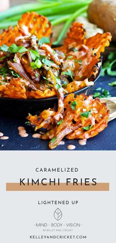 caramelized kimchi fries lightened up by mind body vision