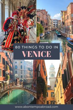 the complete venice bucket list with pictures of buildings and canals